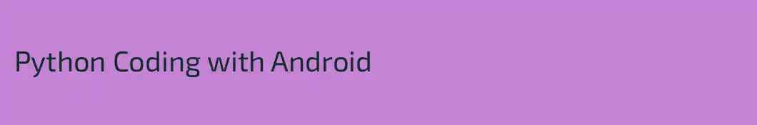 Python Coding with Android